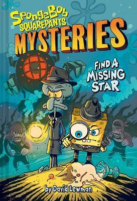 Find a Missing Star (Spongebob Squarepants Mysteries #1) - Nickelodeon