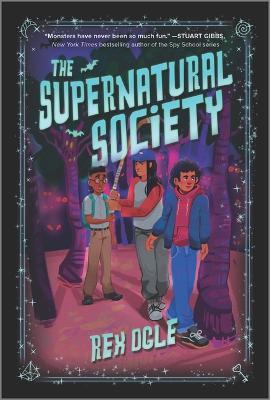 The Supernatural Society - Rex Ogle