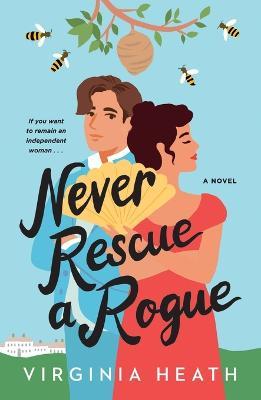 Never Rescue a Rogue - Virginia Heath