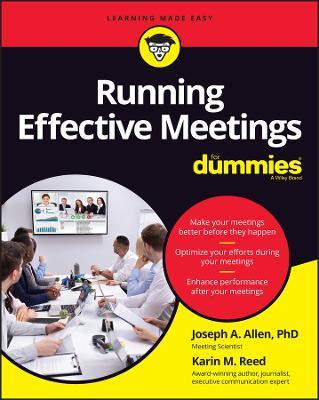 Running Effective Meetings for Dummies - Joseph A Allen
