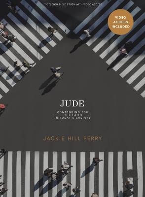 Jude - Bible Study Book with Video Access - Jackie Hill Perry