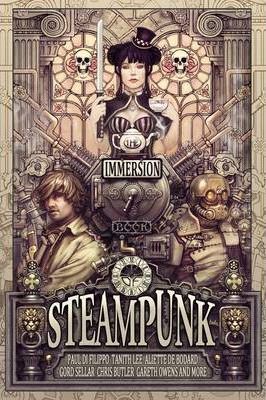 The Immersion Book of Steampunk - Gareth D. Jones