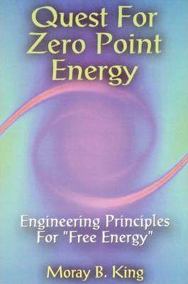 Quest for Zero-Point Energy - Moray B. King