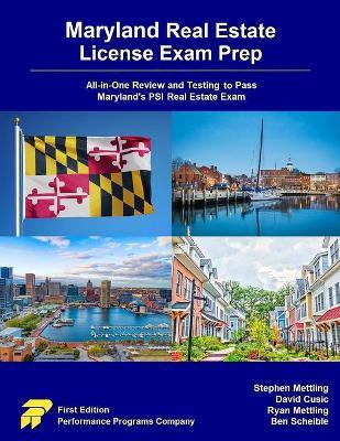 Maryland Real Estate License Exam Prep: All-in-One Review and Testing to Pass Maryland's PSI Real Estate Exam - David Cusic