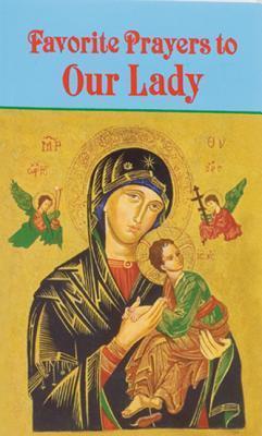 Favorite Prayers to Our Lady - Anthony M. Buono