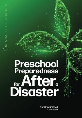 Preschool Preparedness for After a Disaster - Andrew Roszak