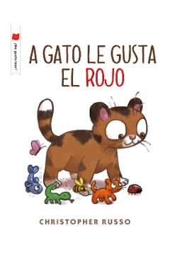 A Gato Le Gusta El Rojo - Christopher Russo