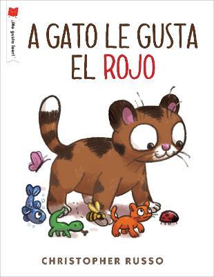 A Gato Le Gusta El Rojo - Christopher Russo