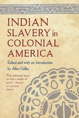Indian Slavery in Colonial America - Alan Gallay