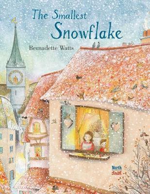 The Smallest Snowflake - Bernadette Watts