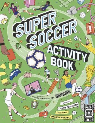 Super Soccer Activity Book: Based on the Big Book of Football - Claire Saunders