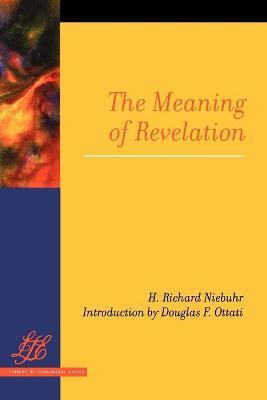 The Meaning of Revelation - H. Richard Niebuhr