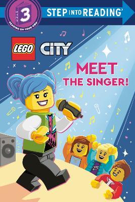 Meet the Singer! (Lego City) - Steve Foxe