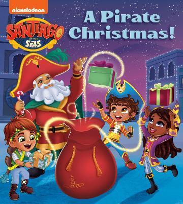 A Pirate Christmas! (Santiago of the Seas) - Random House