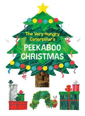 The Very Hungry Caterpillar's Peekaboo Christmas - Eric Carle