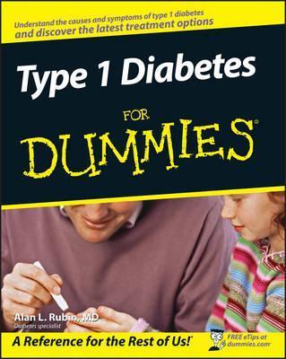 Type 1 Diabetes for Dummies - Alan L. Rubin