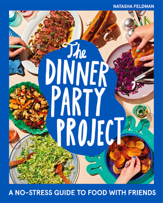 The Dinner Party Project - Natasha Feldman