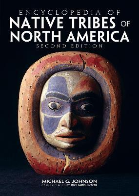 Encyclopedia of Native Tribes of North America - Michael G. Johnson