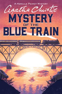 The Mystery of the Blue Train: A Hercule Poirot Mystery - Agatha Christie