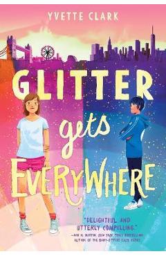 Poza produsului Glitter Gets Everywhere - Yvette Clark