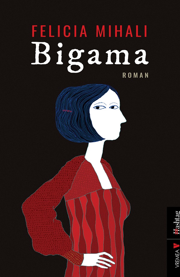 Bigama - Felicia Mihali