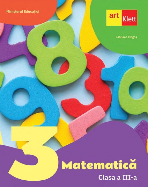 Matematica - Clasa 3 - Manual - Mariana Mogos