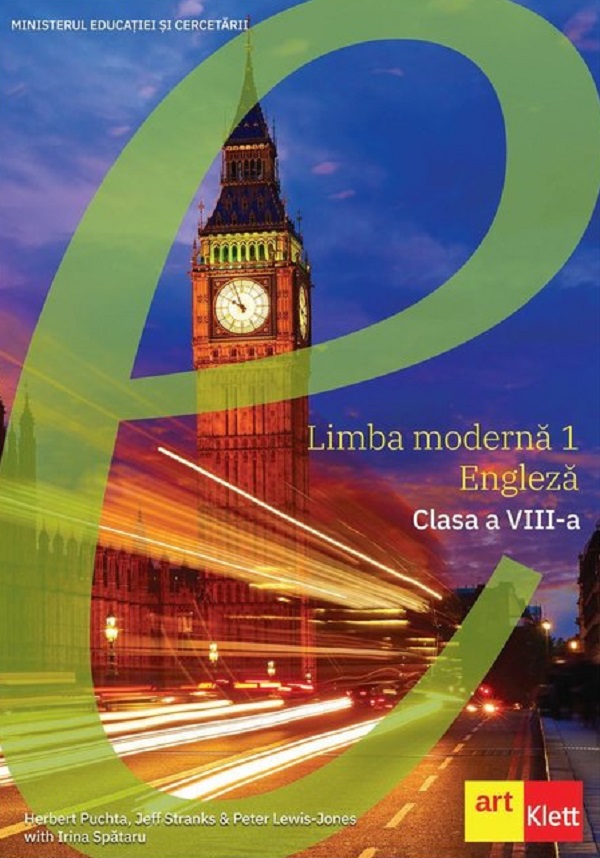 Limba engleza. Limba moderna 1 - Clasa 8 - Manual - Herbert Puchta, Jeff Stranks, Peter Lewis-Jones, Irina Spataru
