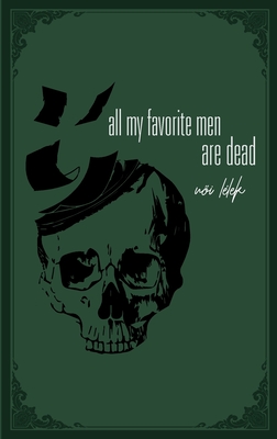 all my favorite men are dead: a healing book of pain - Női Lélek