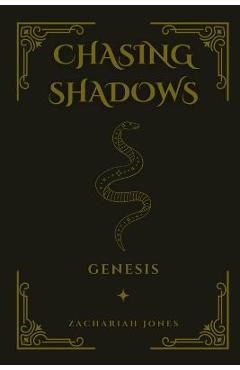 Coperta cărții 'Chasing Shadows: Genesis - Zachariah Jones'