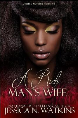 A Rich Man's Wife - Jessica N. Watkins