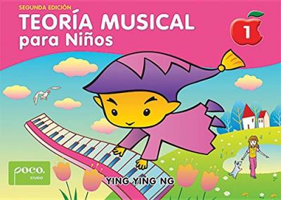 Teora Musical Para Nios [Music Theory for Young Children], Bk 1: Spanish Language Edition - Ying Ying Ng