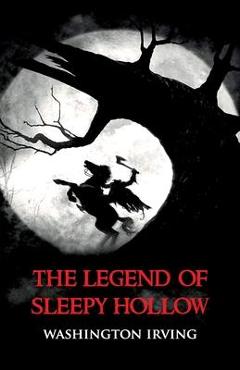 Coperta cărții 'The Legend of Sleepy Hollow - Washington Irving'