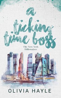 A Ticking Time Boss - Olivia Hayle