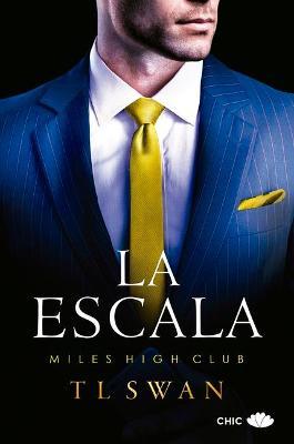 Escala, La - T. L. Swan