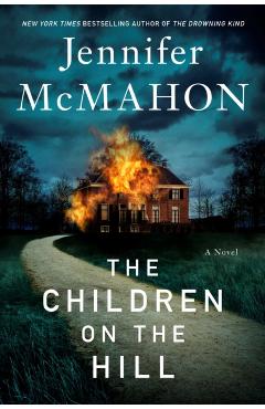 The Children on the Hill - Jennifer Mcmahon