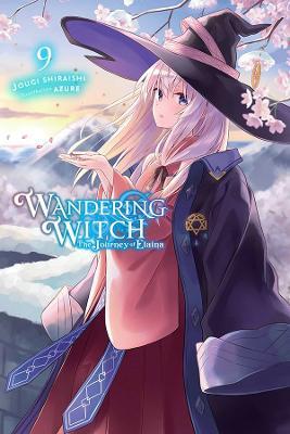 Wandering Witch: The Journey of Elaina, Vol. 9 (Light Novel) - Jougi Shiraishi