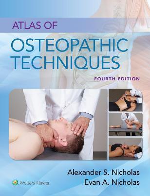 Atlas of Osteopathic Techniques - Alexander S. Nicholas