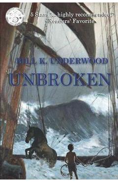 Poza produsului Unbroken - Bill K. Underwood