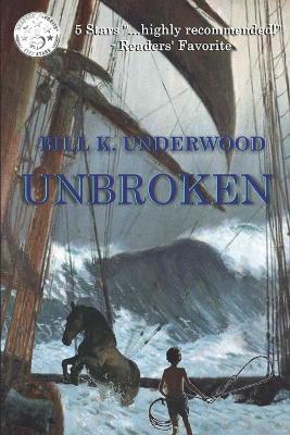 Unbroken - Bill K. Underwood
