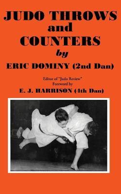 Judo: Throws and Counters - Eric Dominy