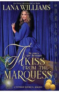 Coperta cărții 'A Kiss from the Marquess - Lana Williams'