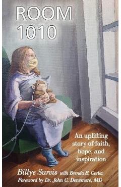 Coperta cărții 'Room 1010: An Uplifting Story of Faith, Hope, and Inspiration - Billye Survis'