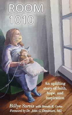 Room 1010: An Uplifting Story of Faith, Hope, and Inspiration - Billye Survis