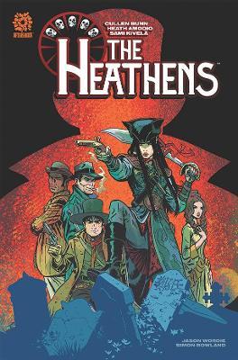 Heathens: Hunters of the Damned - Cullen Bunn