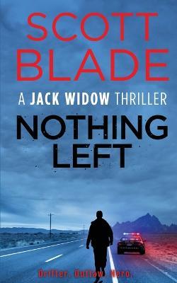 Nothing Left - Scott Blade