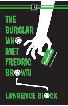 Poza produsului The Burglar Who Met Fredric Brown - Lawrence Block