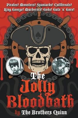 The Jolly Bloodbath: US Version - The Brothers Quinn