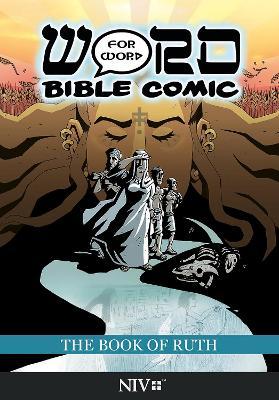 The Book of Ruth: Word for Word Bible Comic: NIV Translation - Simon Amadeus Pillario