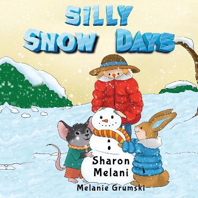 Silly Snow Days - Melani