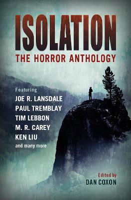Isolation: The Horror Anthology - Dan Coxon